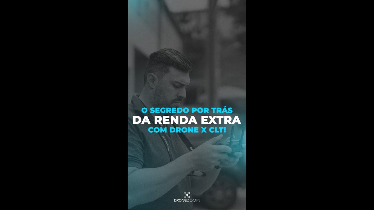 O segredo por tr&aacute;s da renda extra com Drone x CLT!
