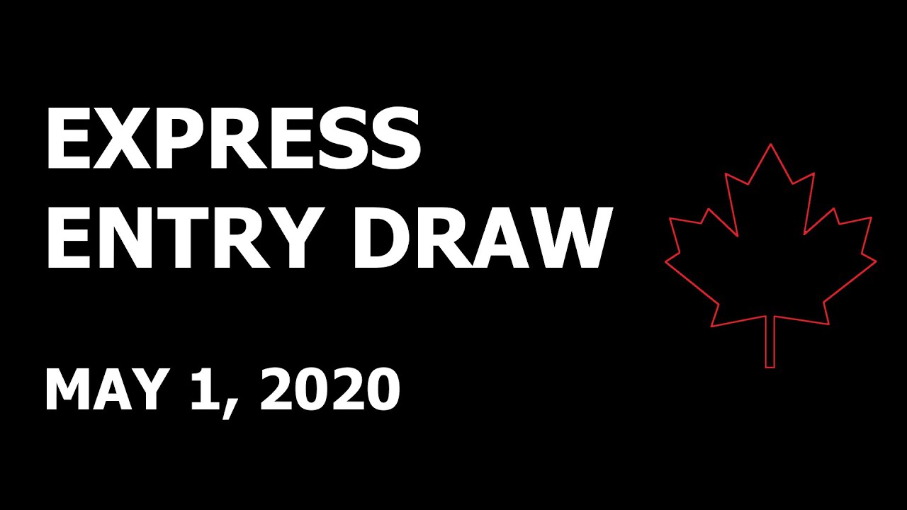 Express Entry Draw | May 1, 2020 (CEC)