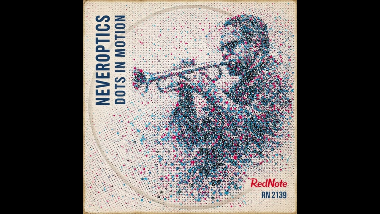 Neveroptics - Dots in Motion - Red Note Jazz