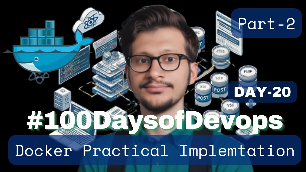 #Day20 of #100DaysOfDevOps | Docker Practical Implementation Part 2 | Docker Best Practices
