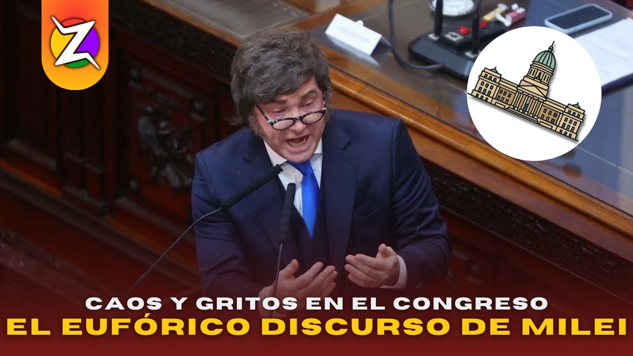 EL EUFÓRICO DISCURSO DE MILEI EN CONGRESO | CÓDIGO DE BARRAS