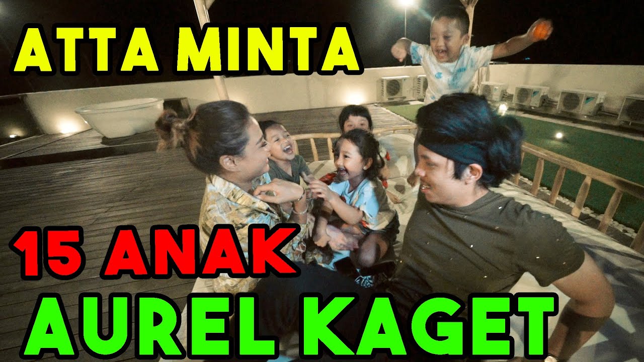 ATTA Mau Punya Anak 15 Aurel Kaget!!!......