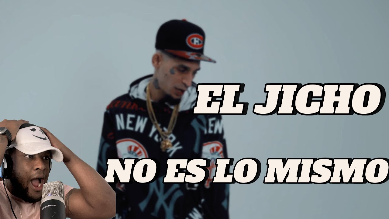 El Jincho - No Es lo Mismo (J-T REACCIONA)