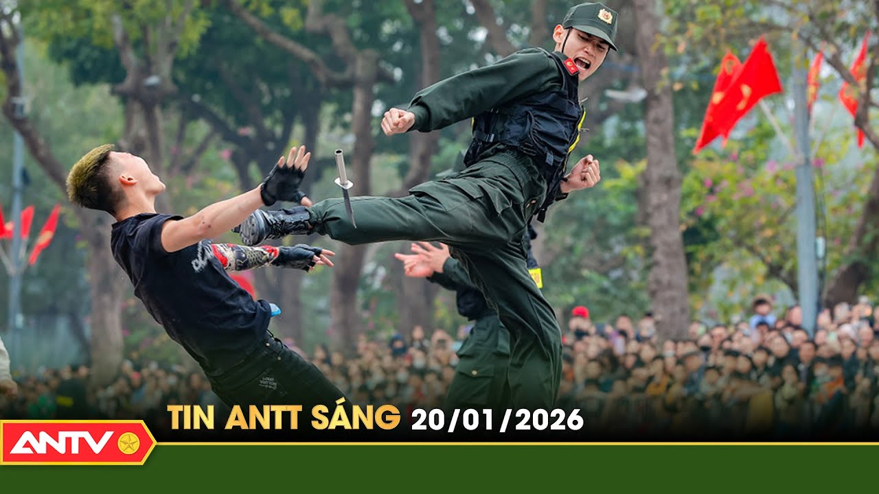 Tin tức an ninh trật tự nóng, thời sự Việt Nam mới nhất 24h sáng 20/1 | ANTV