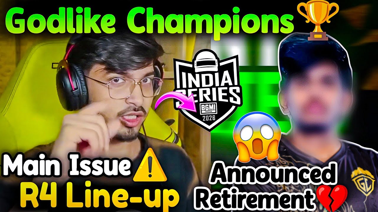 GodLike Champions🏆✈️ Round 4 Lineup🚨 GodL Main Issue😳 OMG! Announced Retirement😲