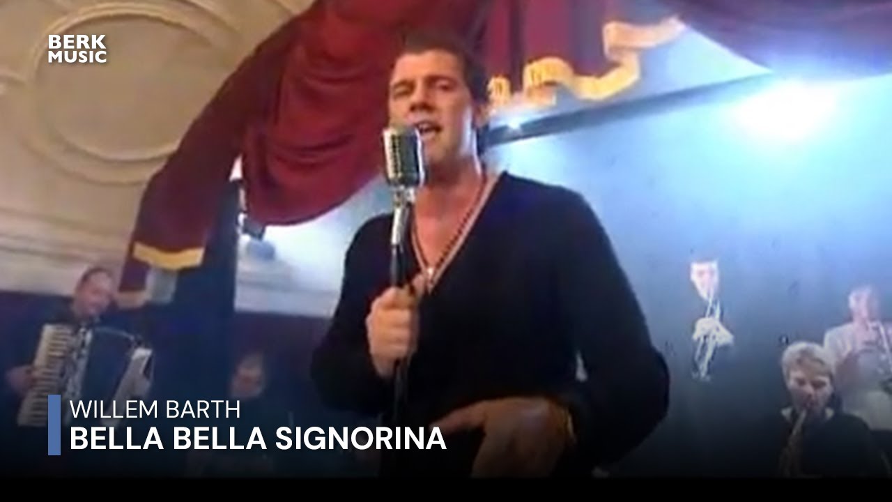 Willem Barth - Bella Bella Signorina