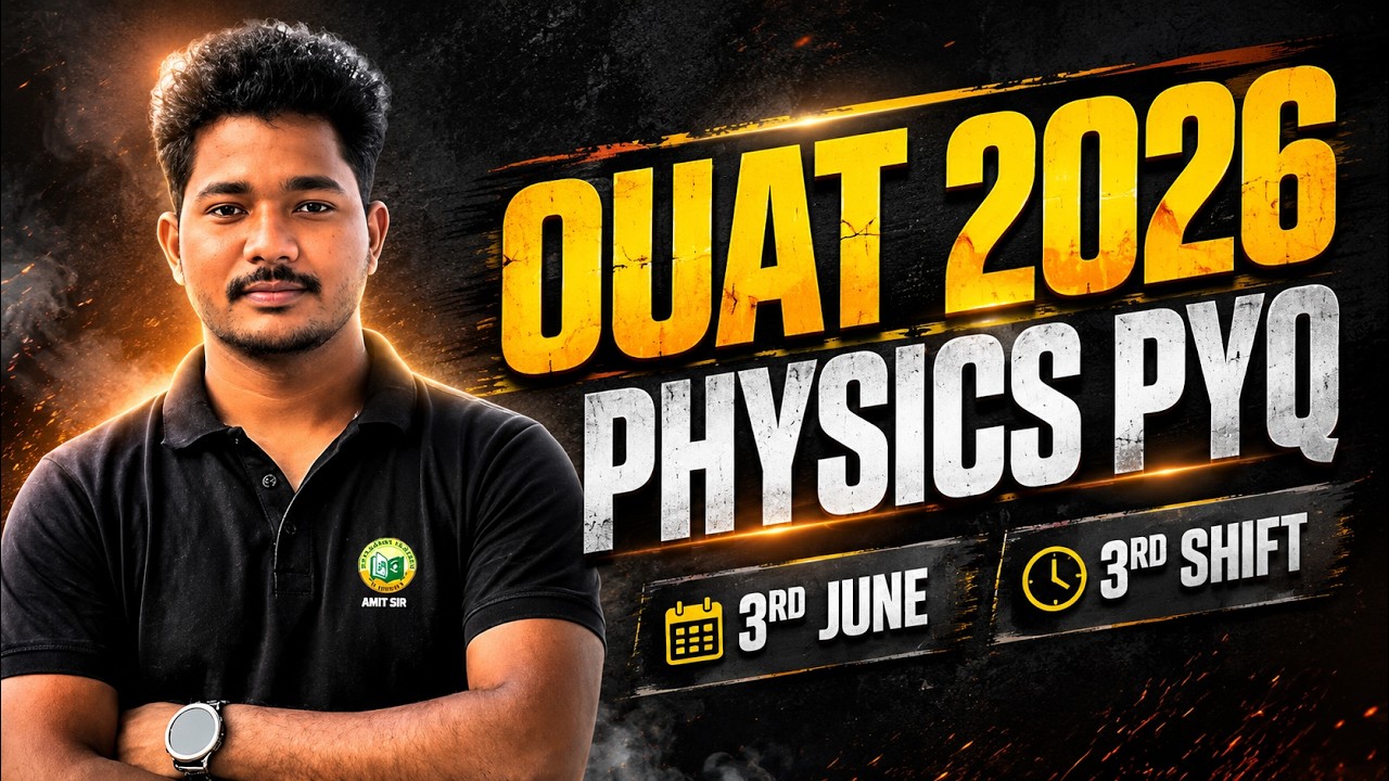 OUAT 2026 Physics PYQ || Complete Previous Year Questions Marathon by Amit Sir