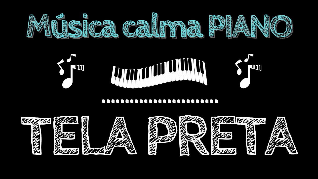 Musica Calma PIANO Dormir Tela Preta 🎹 MUSIC WITH BLACK SCREEN SLEEP