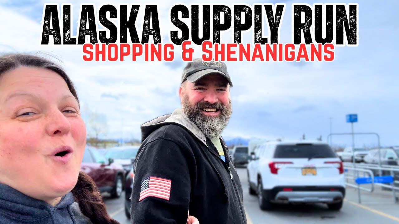 Alaska Supply Run Goats, Giggles and All the things!
