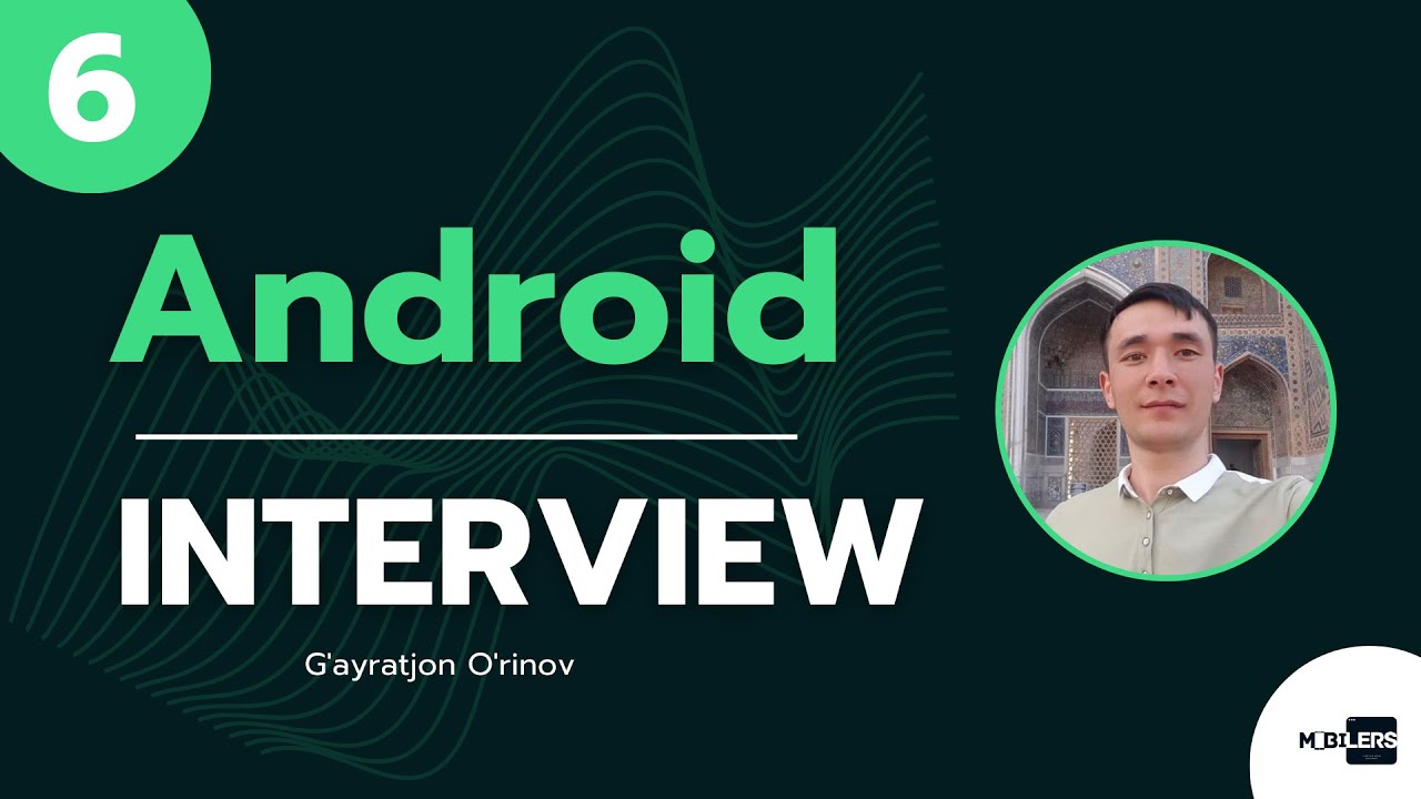 Android Interview with G'ayratjon O'rinov
