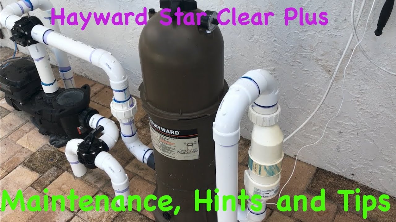Hayward Star Clear Plus Filter Maintenance Hints and Tips