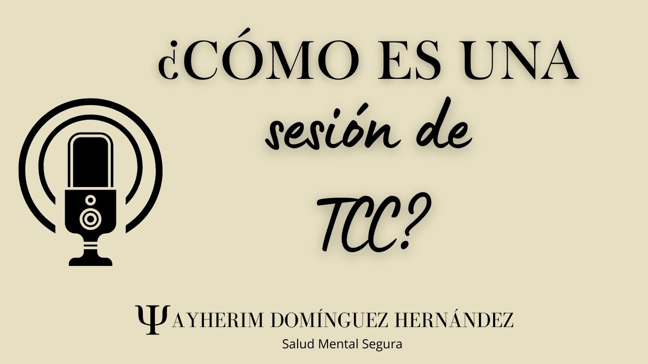 ¿Cómo es una sesión de  terapia cognitivo conductual?
