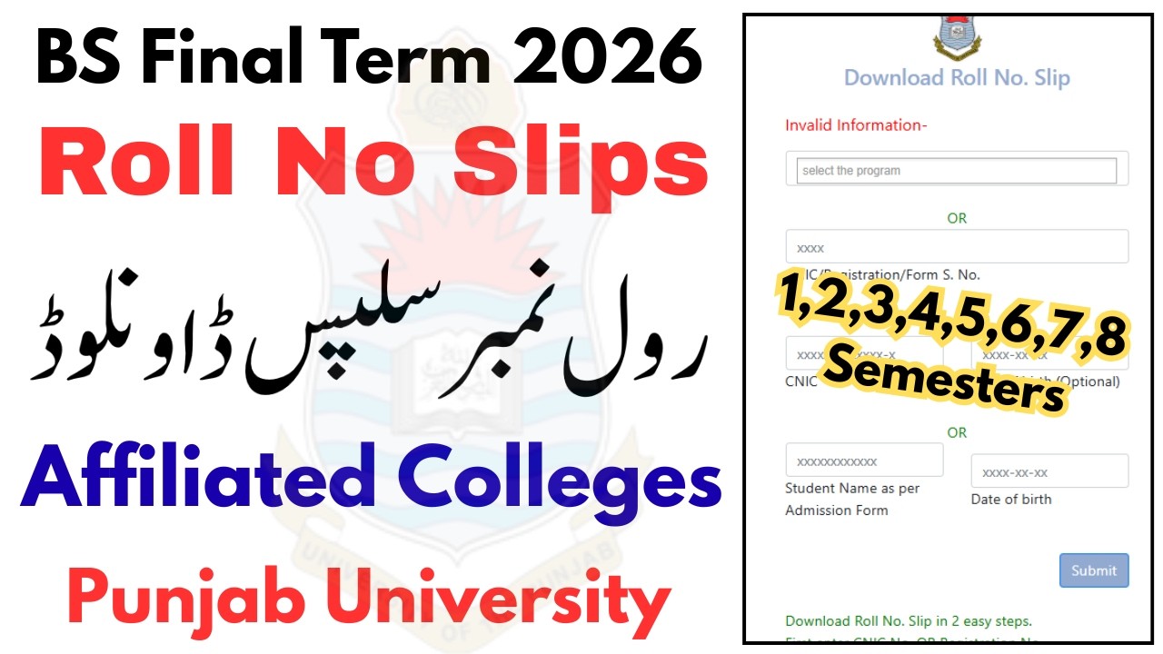 BS All Semesters Roll No Slips Upload PU 2026 | BS Final Term Roll No Slips 2026 | BSCS Exams 2026