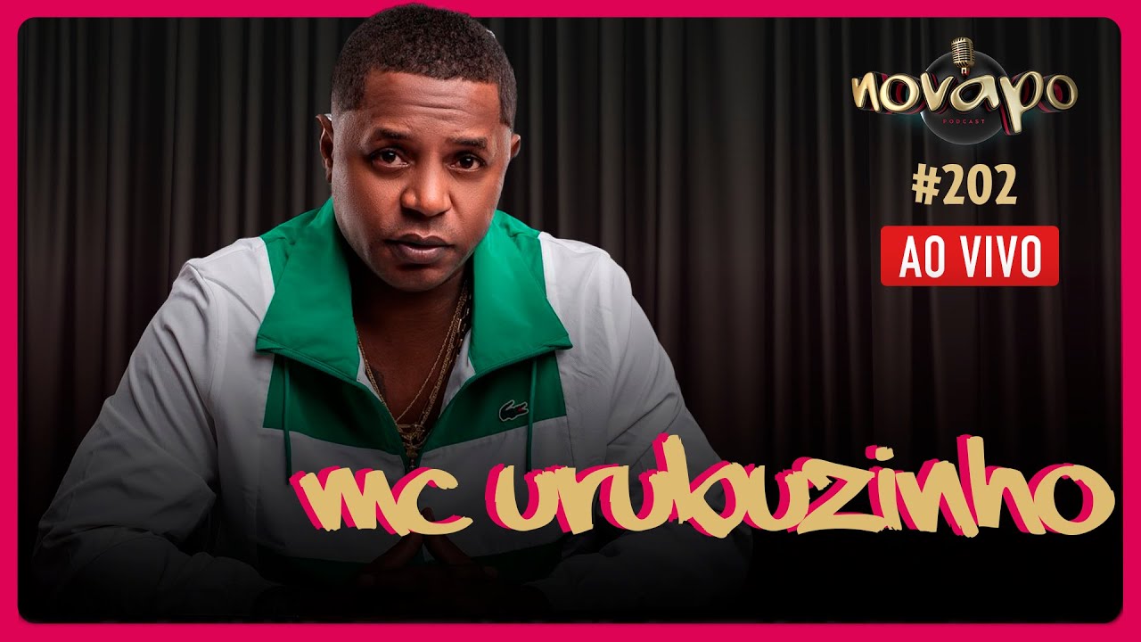 MC URUBUZINHO - Podcast #202