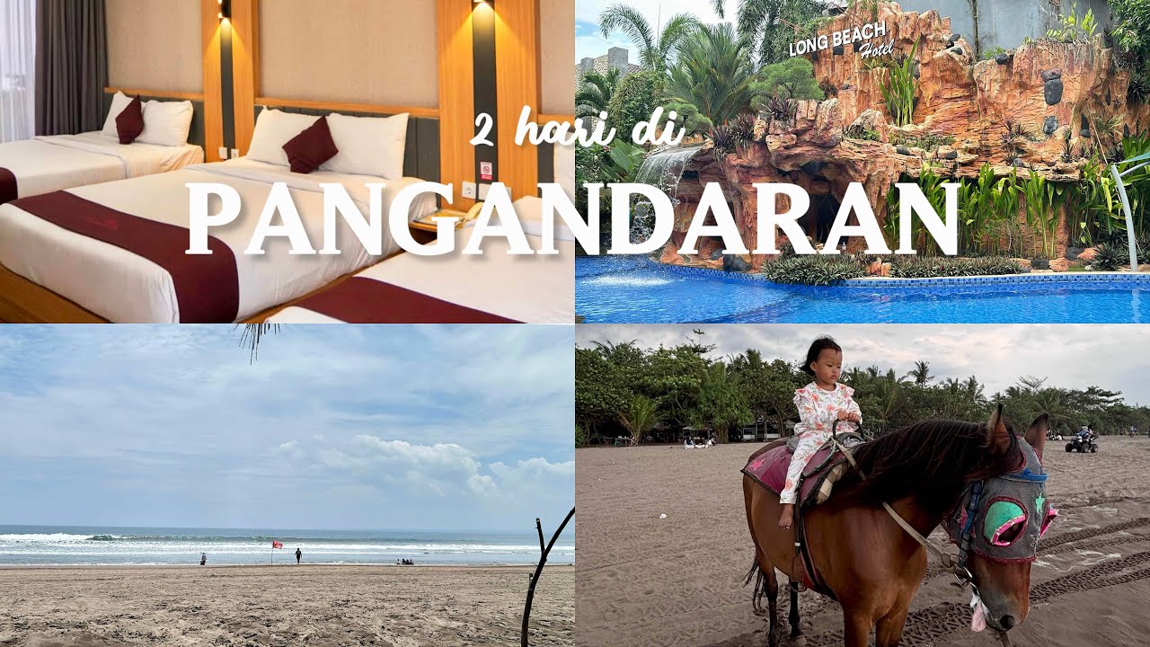 Pangandaran Vlog 2 hari 1 malam | Long Beach Hotel Pangandaran