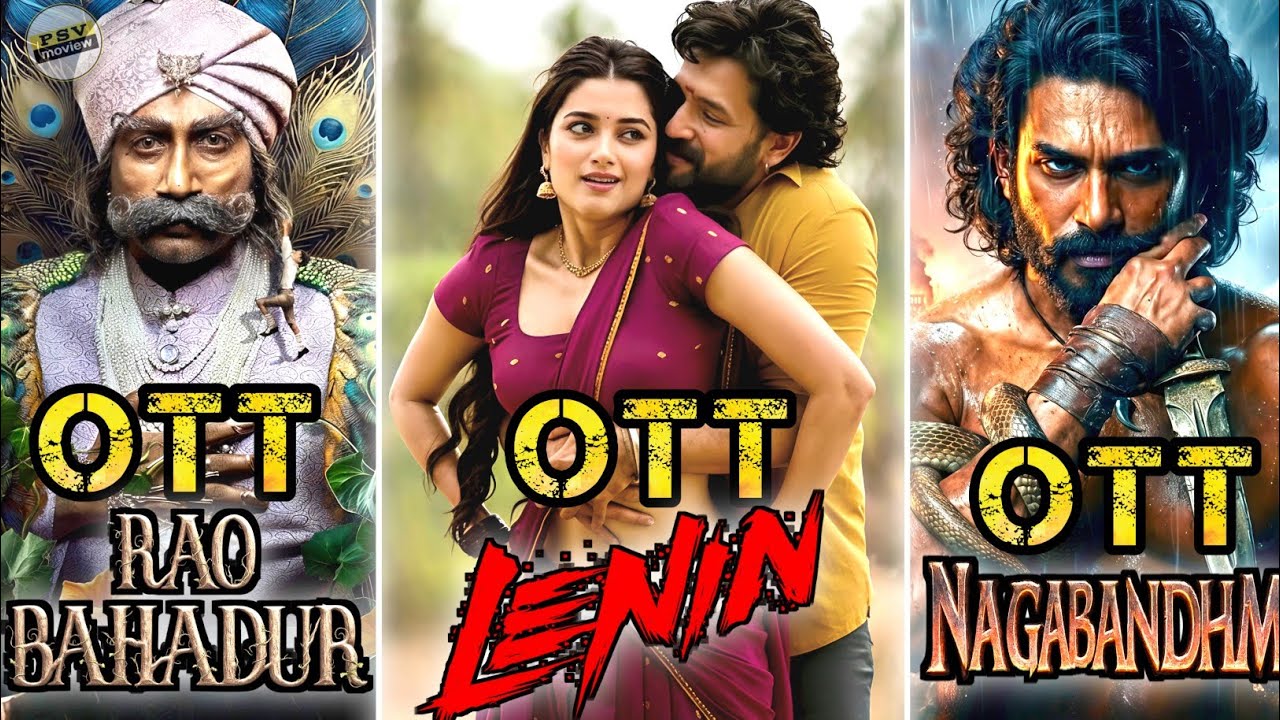 Lenin ott release date | rao bahadur ott release date | nagabandham ott release date | this week ott