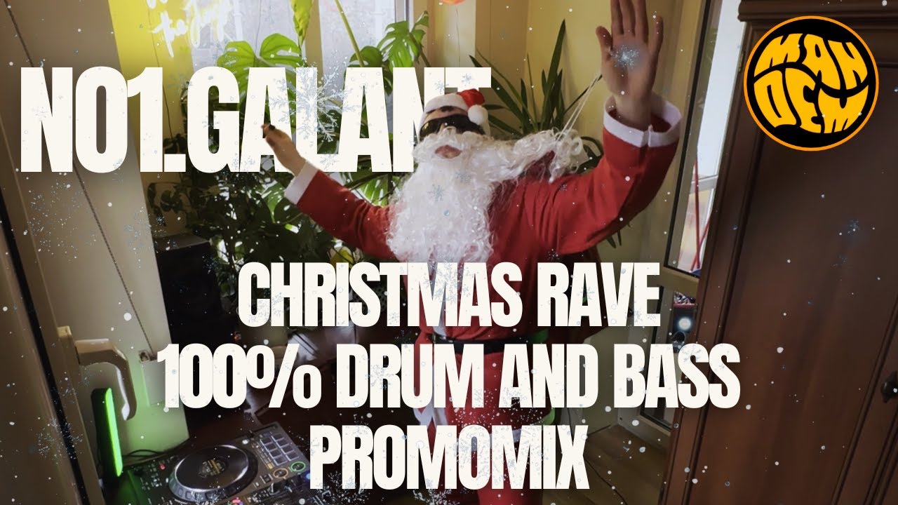 NO1.GALANT | CHRISTMAS RAVE - 100 % DRUM AND BASS PROMOMIX