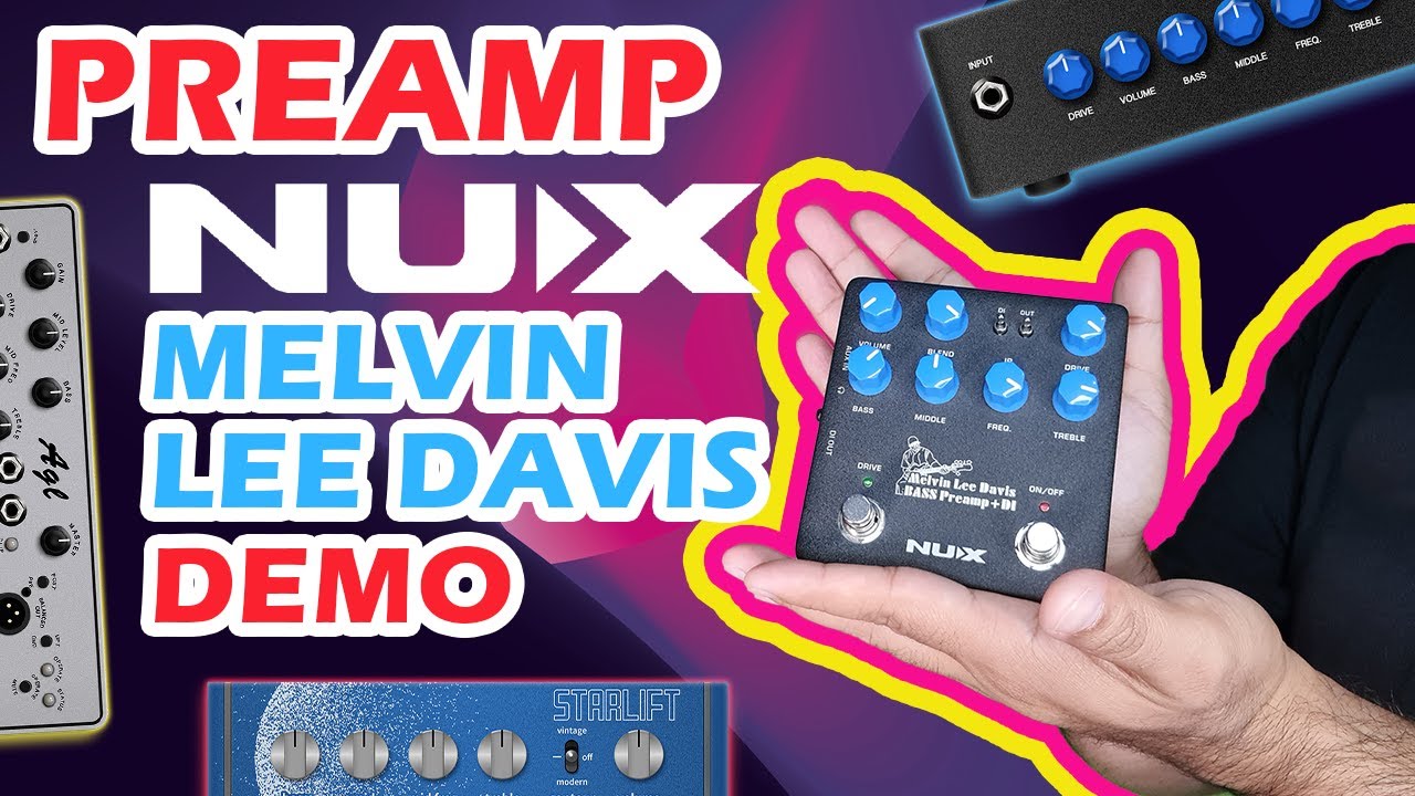 El mejor preamp para bajo || NUX PREAMP MELVIN LEE DAVIS DEMO