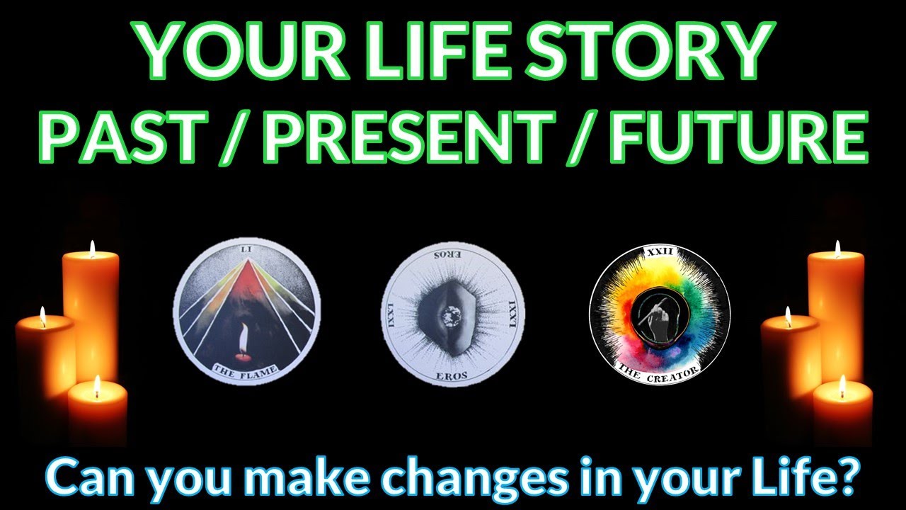Your Life Story - Past, Present and Future of Your Life - Timeless Tarot Reading 🌞🌞