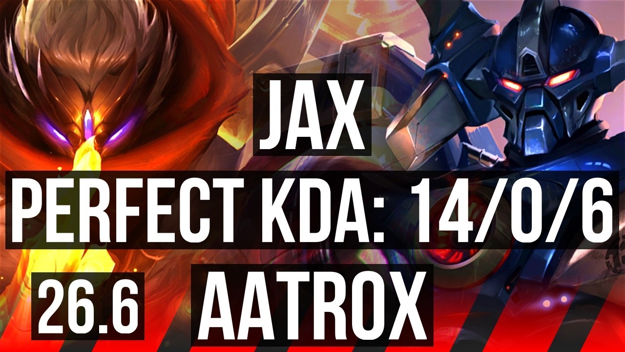 JAX vs AATROX (TOP) | Perfect KDA: 14/0/6 | KR Master | 26.6
