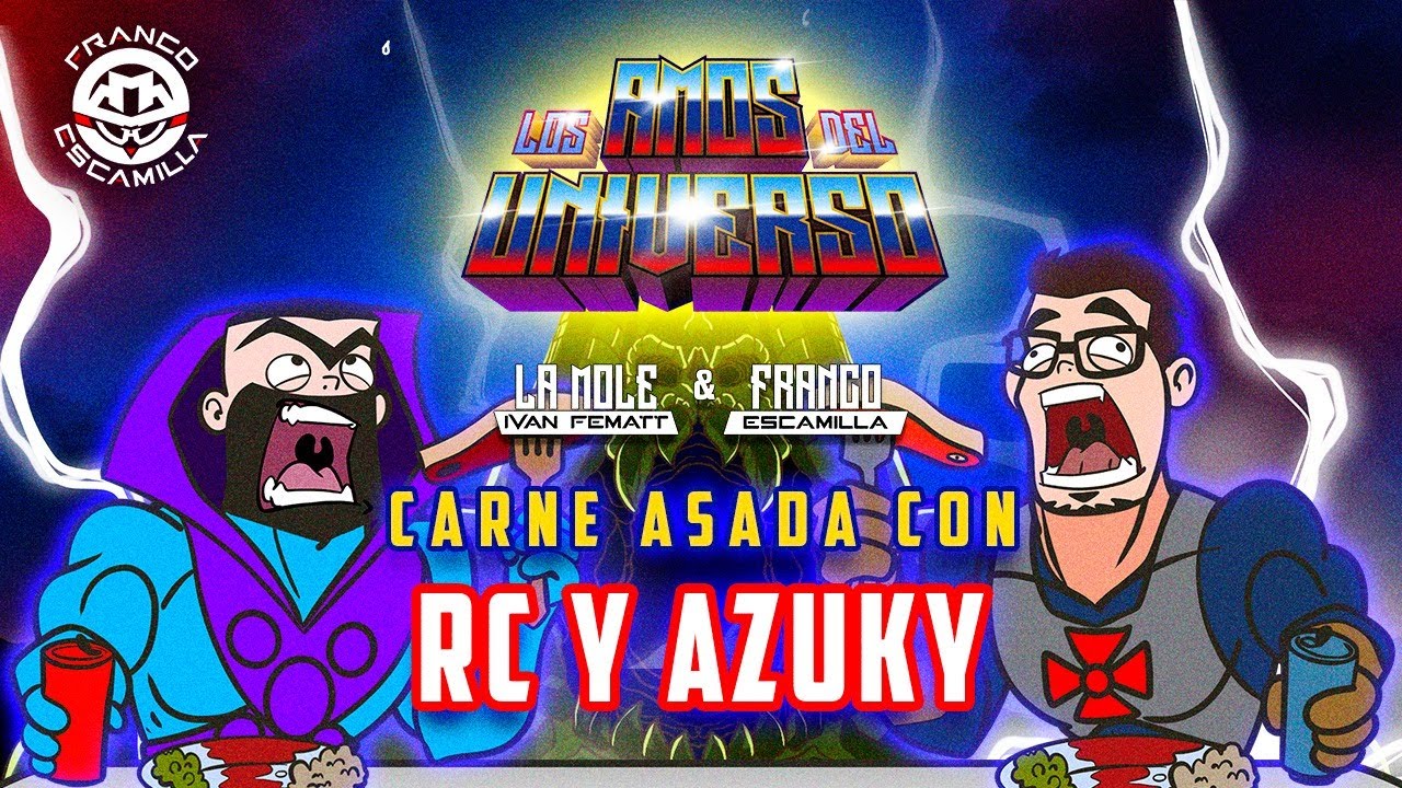 Los Amos del Universo.-  Carne asada con RC y Azuky