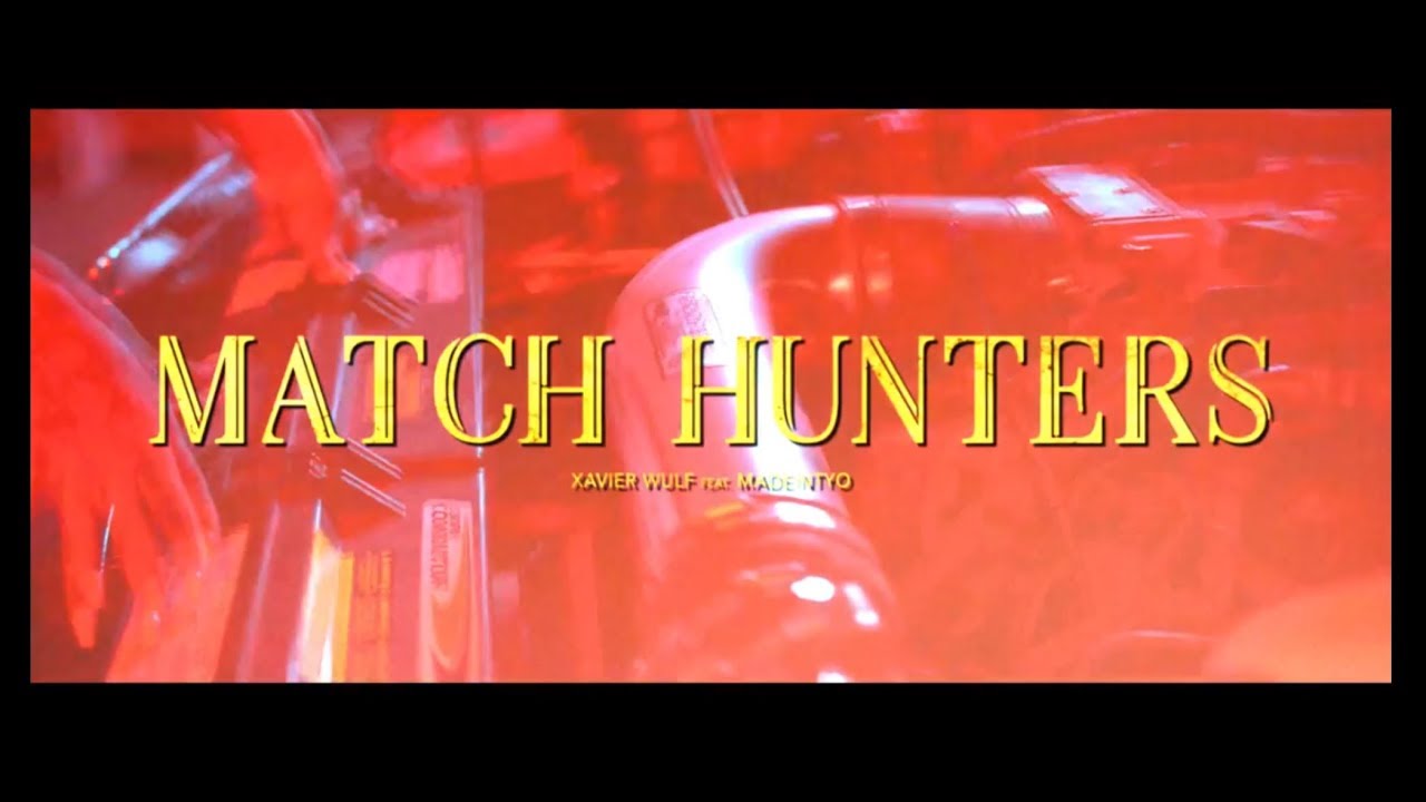 Xavier Wulf - Match Hunters (Feat. MadeinTYO) [Official Video]