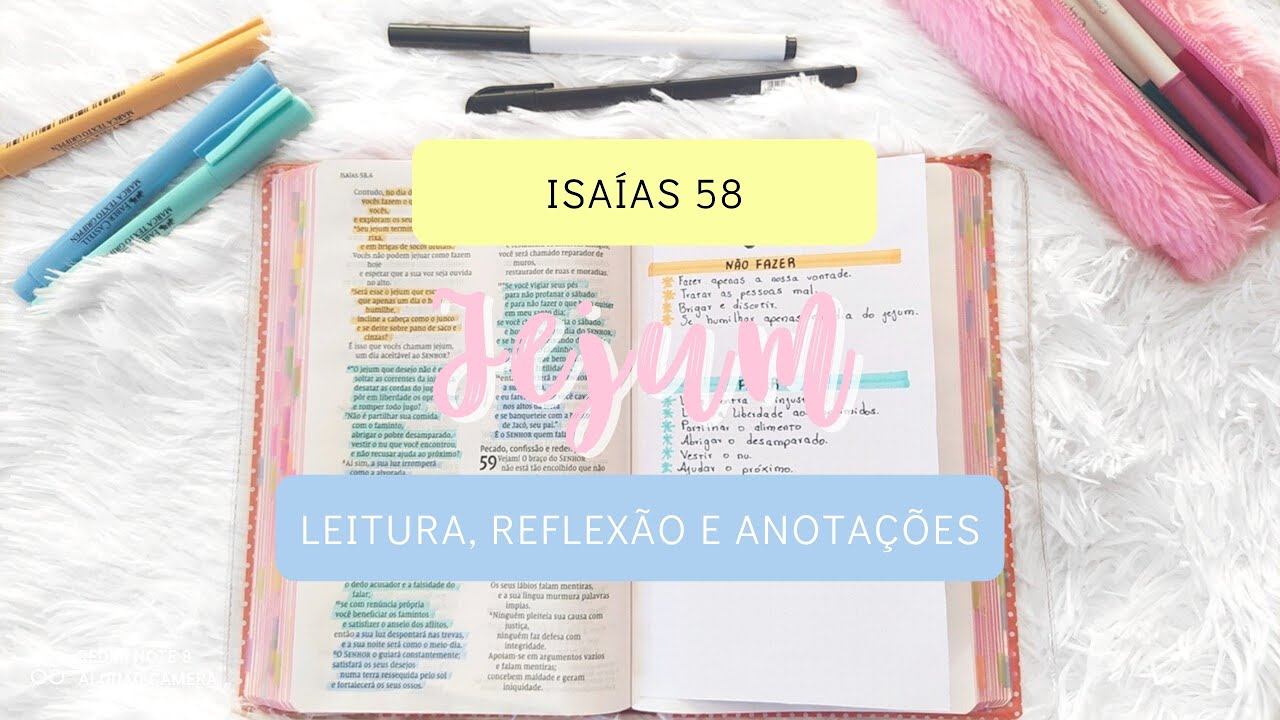 Jejum: Leitura, reflexão e anotações de Isaías 58!