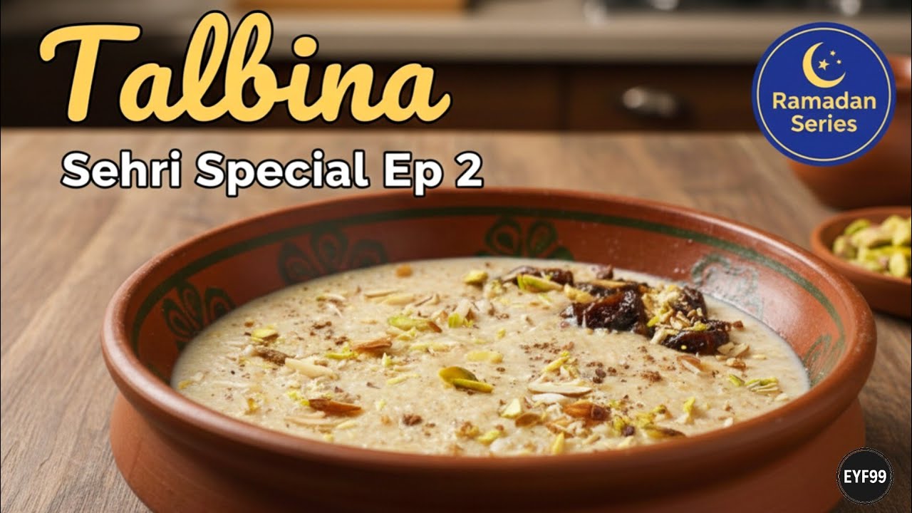 Talbina | Sunnah Sehri Recipe for Energy & Peace | Sehri Special Ep 2