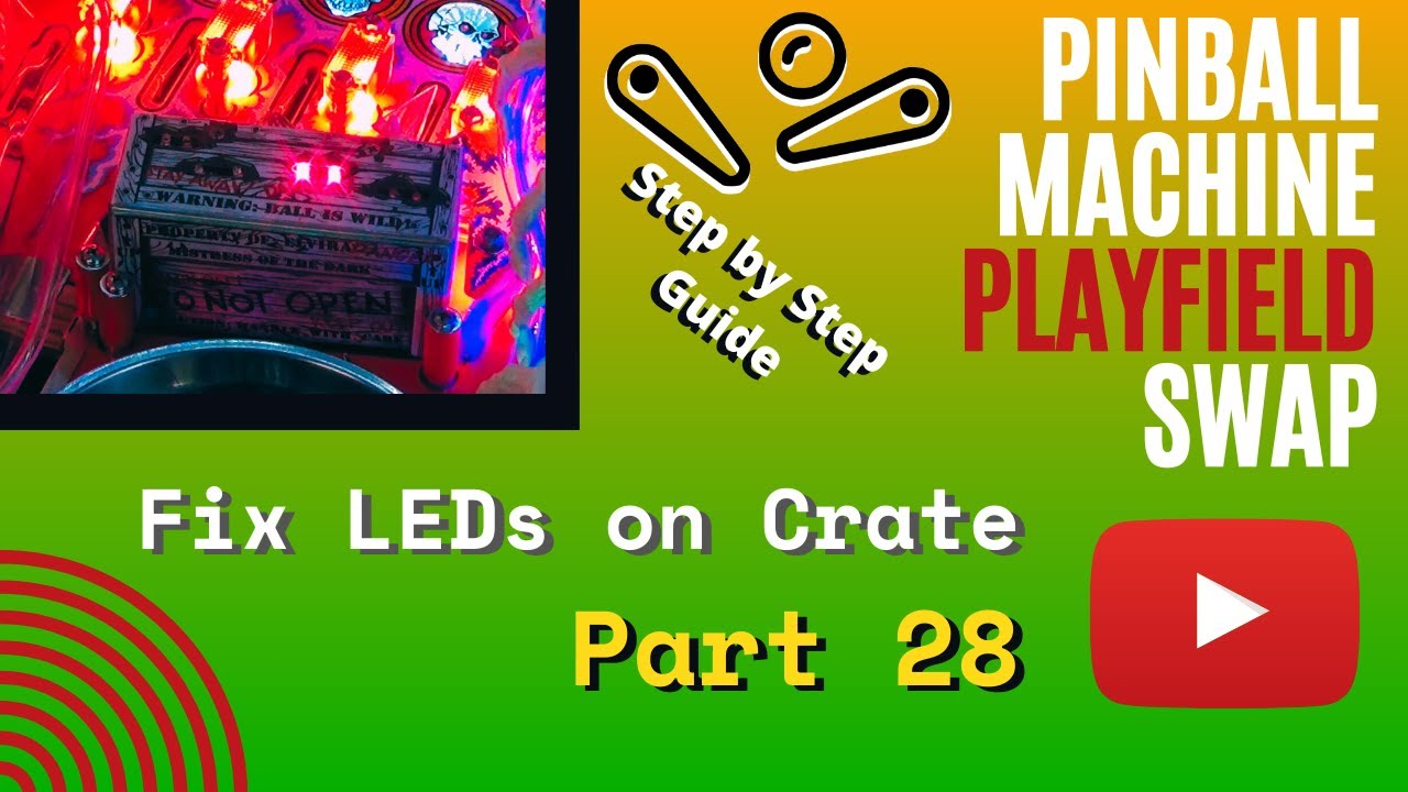 New LEDs on Scared Stiff Crate Board - Pinball Playfield Swap - Episode 28 of 30