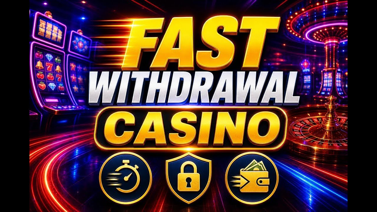Fast Withdrawal Casinos: Get Instant Payouts Now! 🚀