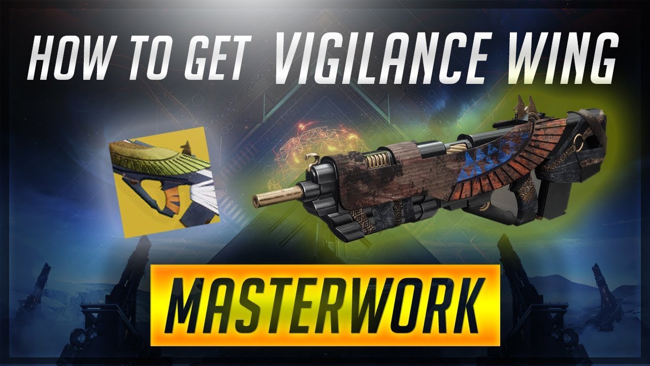 Destiny 2: Warmind | How to get Vigilance Wing Catalyst and Masterwork Fully Upgraded!!