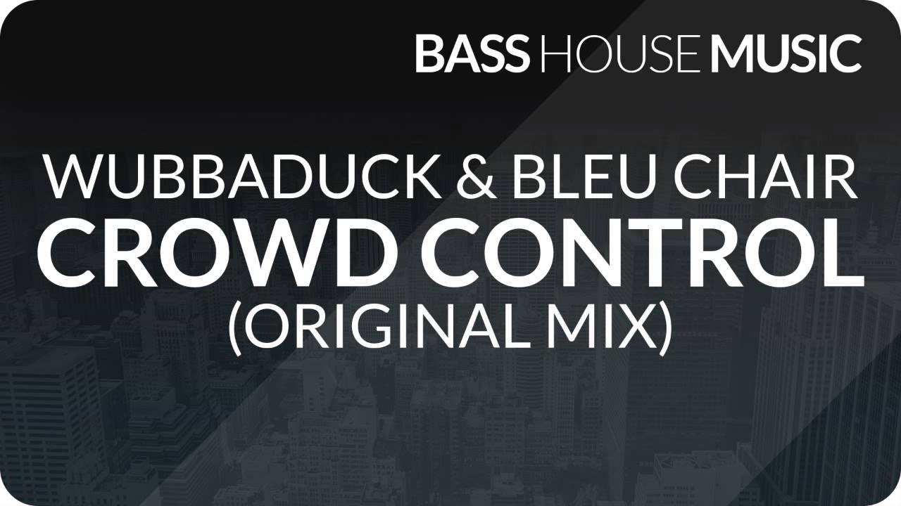 Wubbaduck & Bleu Clair - Crowd Control