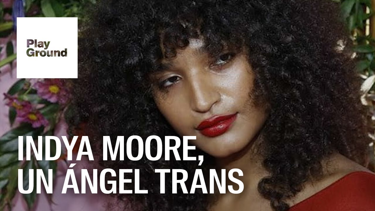 Un ángel trans llamado Indya Moore