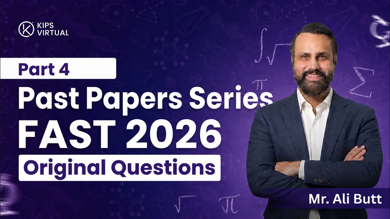 FAST Entry Test 2026 | Original Past Paper Questions with Complete Solutions | Part 4
