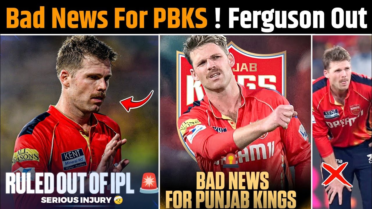 Lockie Ferguson Ruled Out of IPL 2025 Due to Injury: Big Blow for PBKS