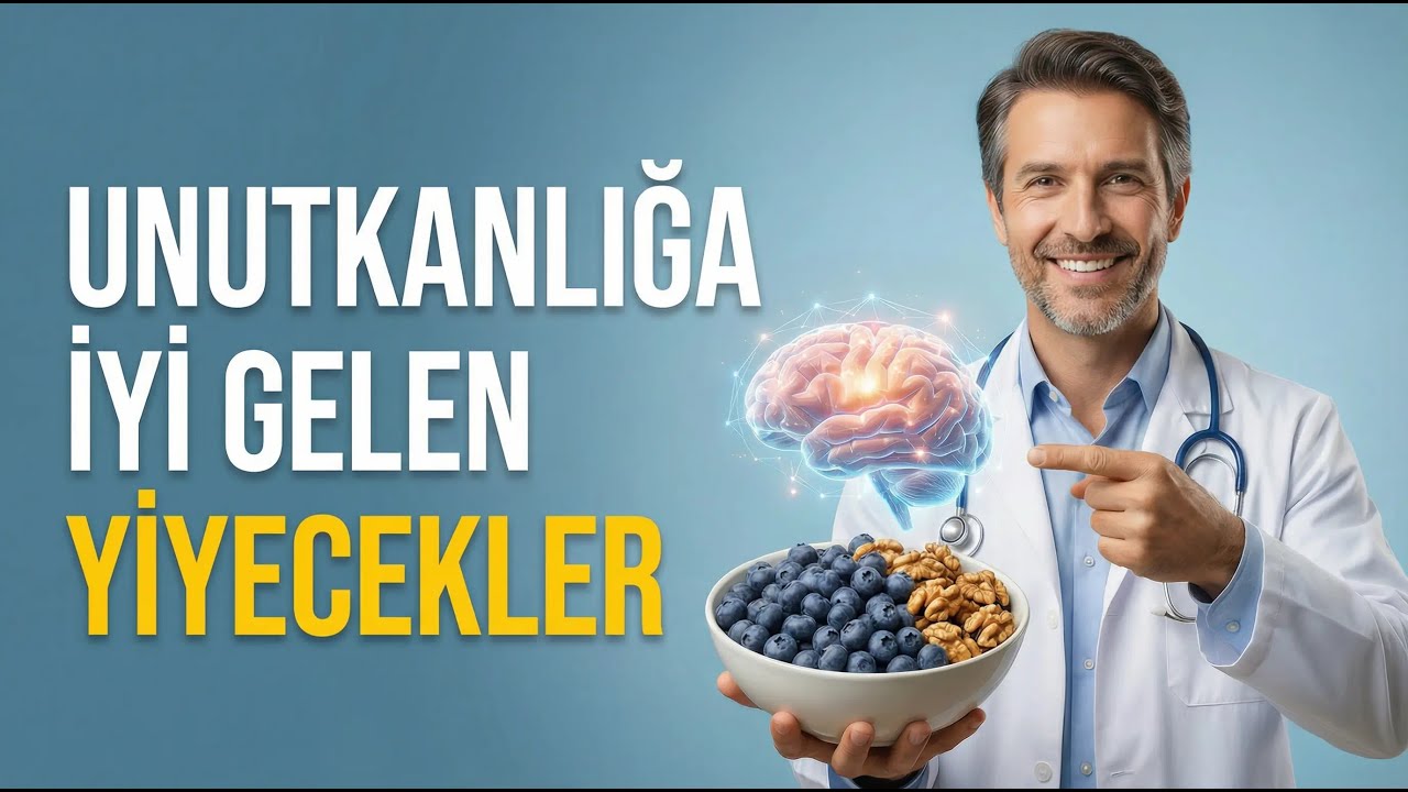 Unutkanlık Neden Olur? Hafızayı Güçlendiren 7 Mucizevi Besin! 🧠✨