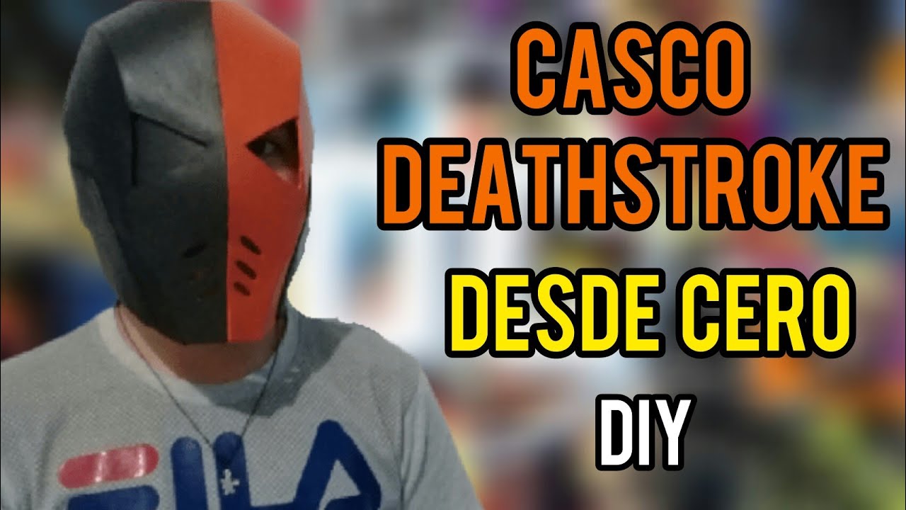 HICE EL CASCO DE DEATHSTROKE SÓLO CON FOAMI I Chris Site
