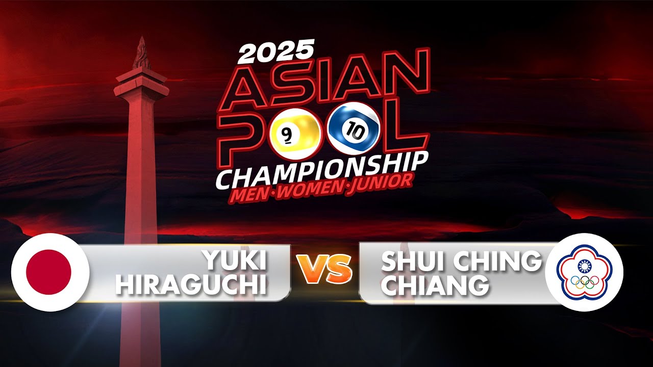 FULL MATCH! YUKI HIRAGUCHI (JPN) vs (TPE) SHUI CHING CHIANG | ASIAN POOL CHAMPIONSHIP 2025