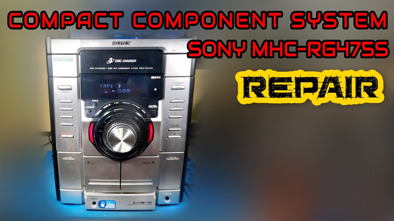 Sony MHC-RG475S Ремонт