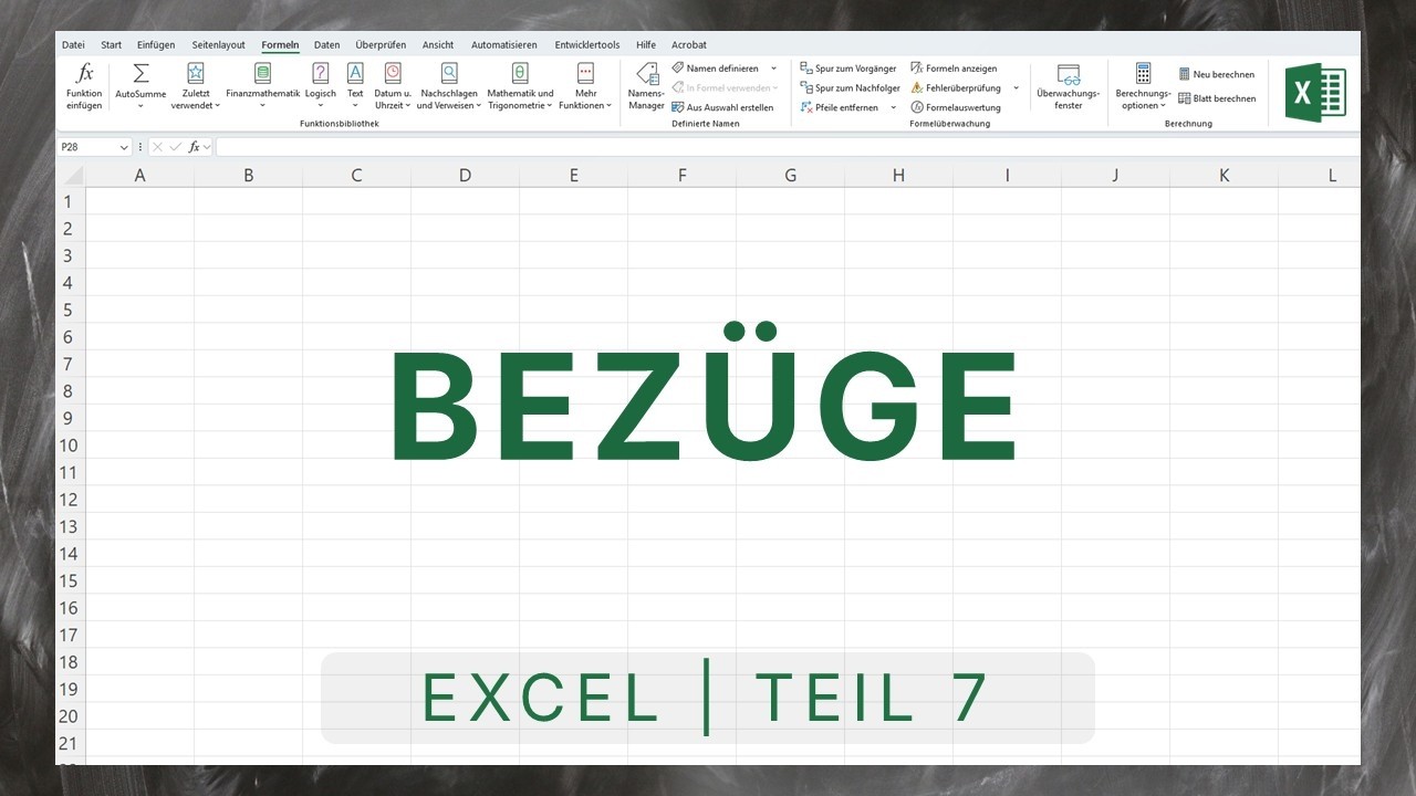 EXCEL Tutorial (Deutsch): Part 7 Relative und absolute Bezüge