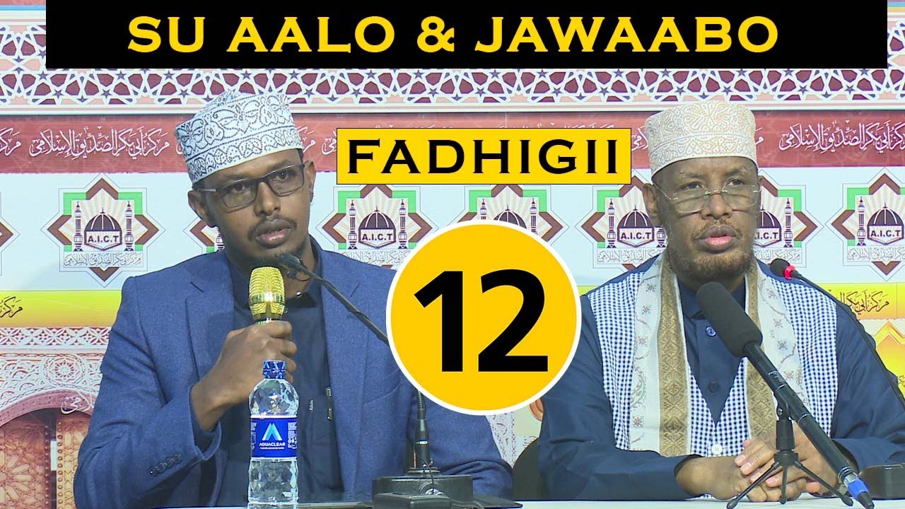 Fadhigii 12 aad || Su aalo & jawaabo Cusub || Sheikh Mohamed Abdi Umal