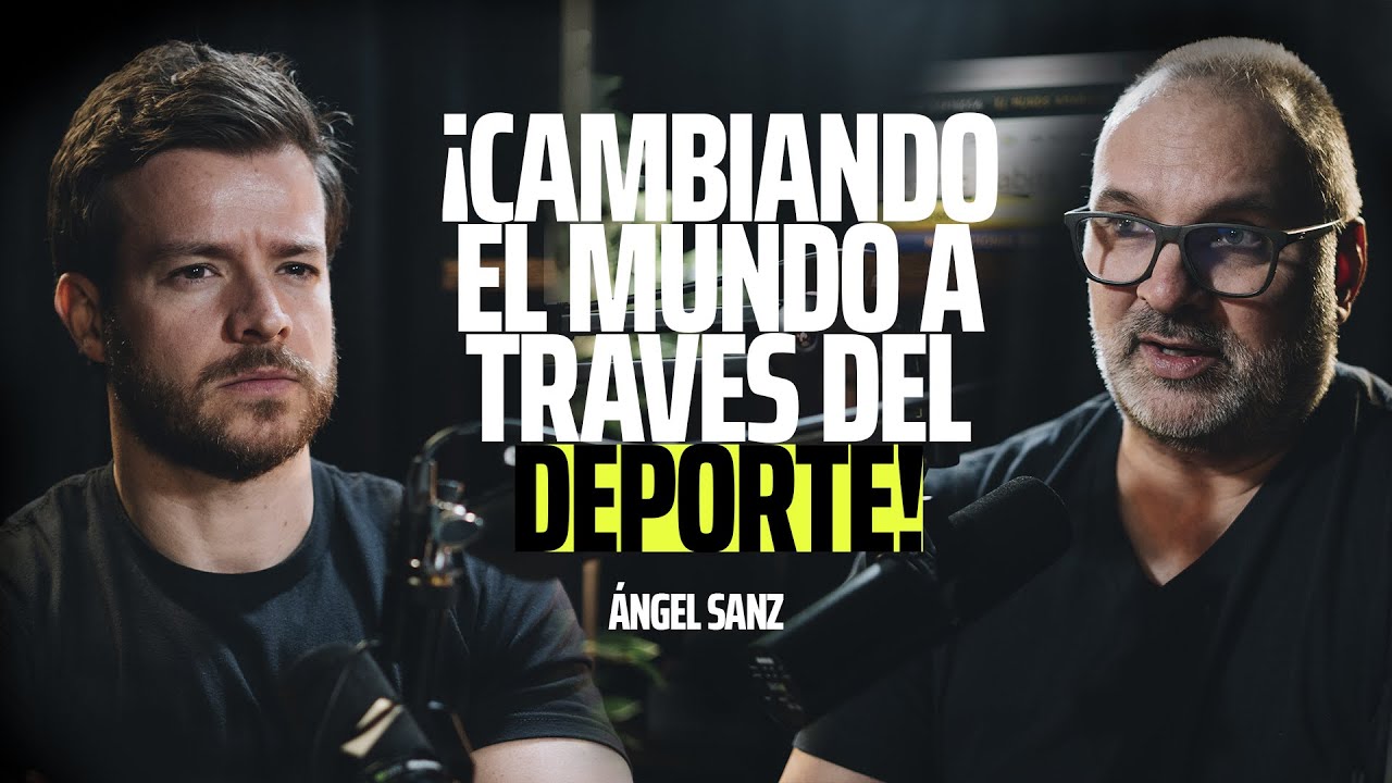 Deporte, Emprendimiento y Exito: Integrar todo para lograr tus metas - Angel Sanz