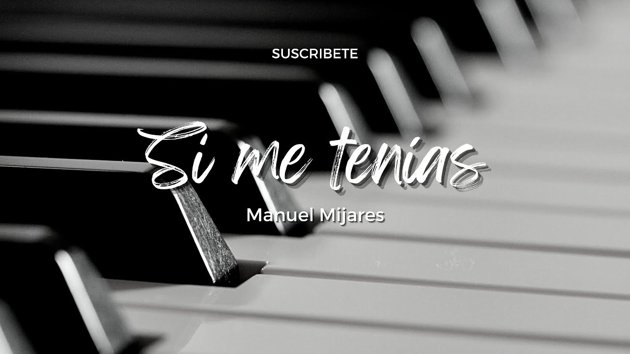 Si me tenías | Karaoke Versión piano | Manuel Mijares