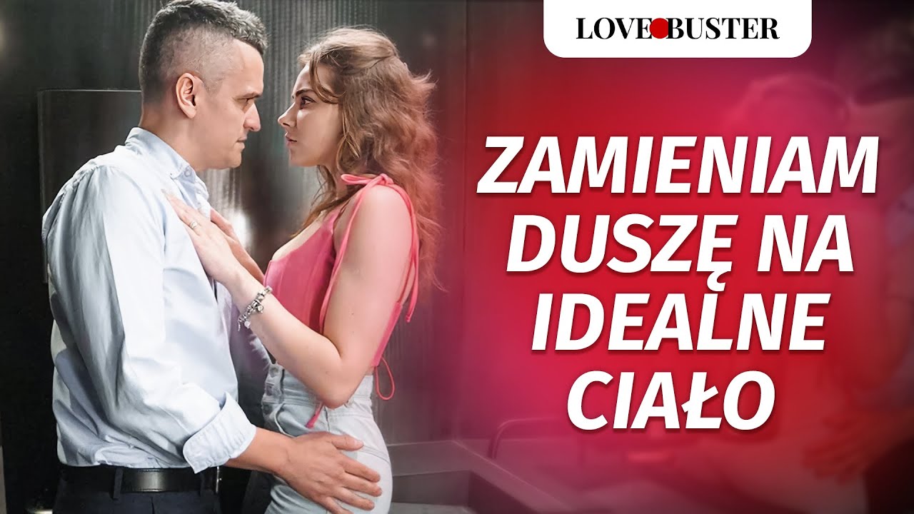 Zamieniam duszę na idealne ciało | @LoveBuster Polska
