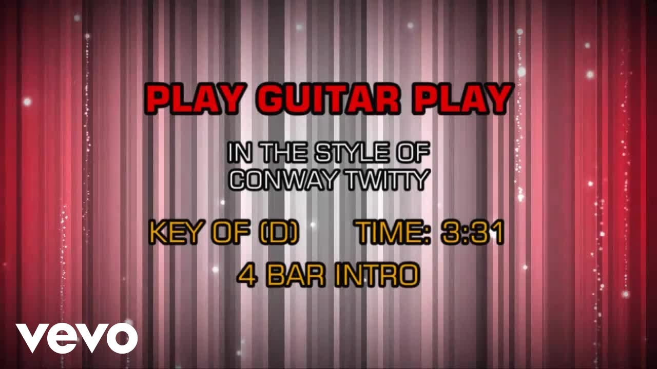 Conway Twitty - Play Guitar Play (Karaoke)