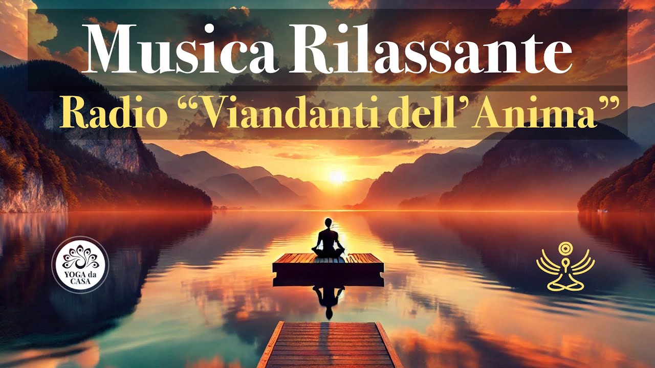 Radio Viandanti dell'Anima - 1 h di musica di qualità strumentale rilassante