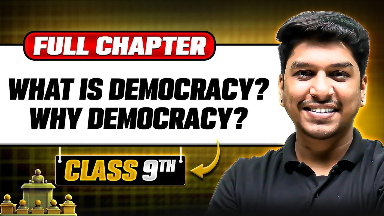 What Is Democracy? Why Democracy? ONE SHOT | Full Chapter | Class 9 Civics | Chapter 1