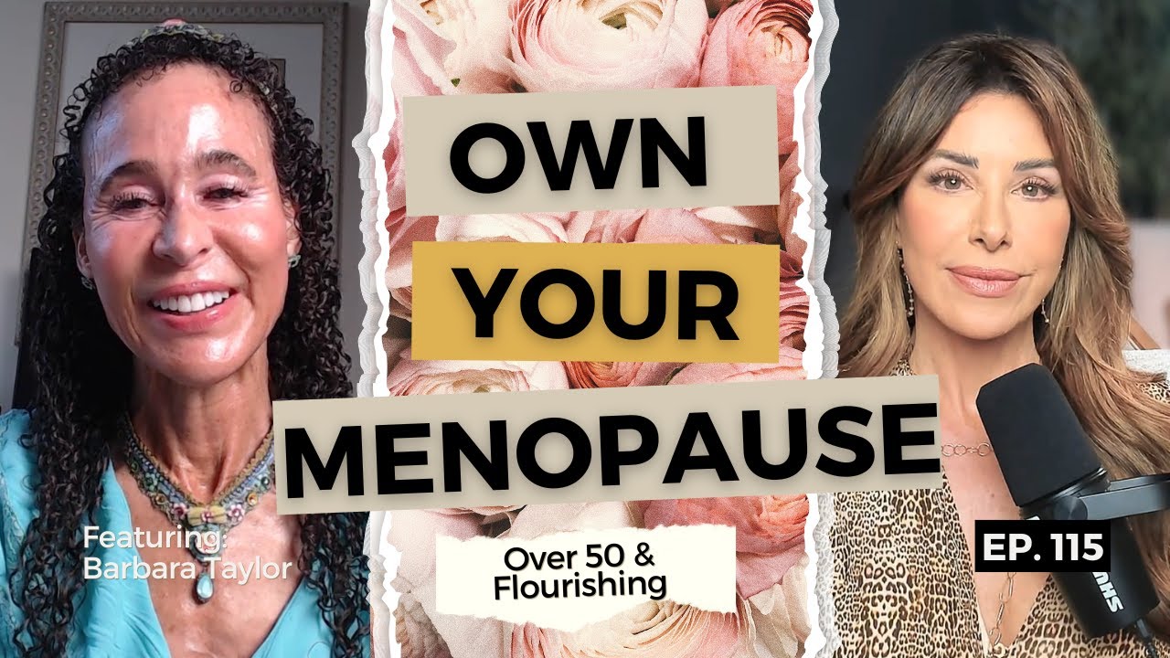 The Truth About Menopause: Hormones, Aging & What Doctors Don&rsquo;t Tell You | Over 50 & Flourishing