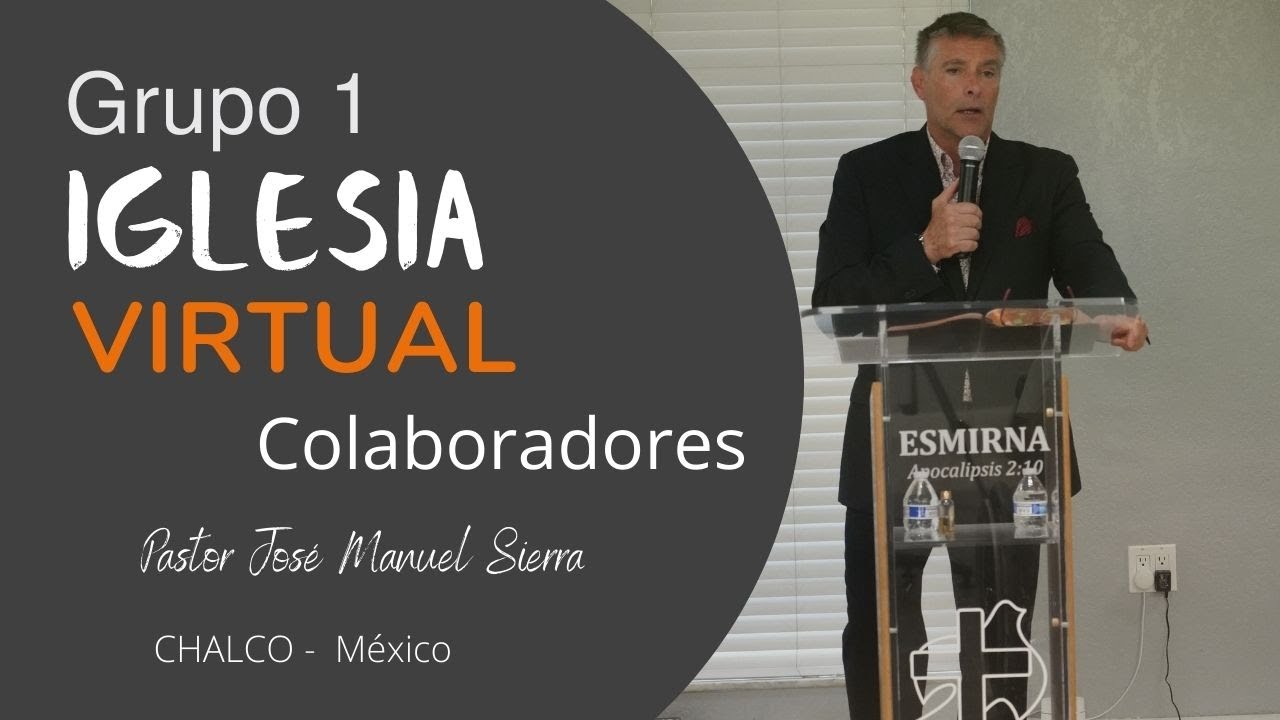 Colaboradores iglesia virtual - Pastor Jos&eacute; Manuel Sierra