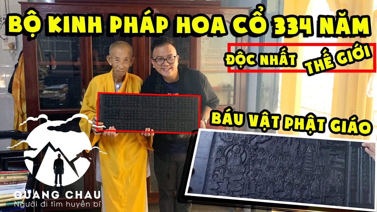 Sư Ông Đáng Yêu nhất hành tinh sở hữu bộ Kinh Pháp Hoa Khắc Gỗ 334 năm - Báu Vật Phật Giáo Việt Nam